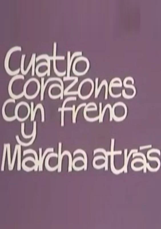 Cuatro Corazones con Freno y Marcha Atrás