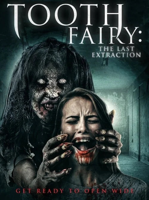 Tooth Fairy: The Last Extraction