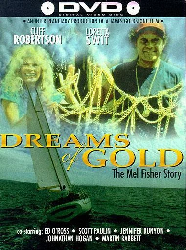 Dreams of Gold: The Mel Fisher Story