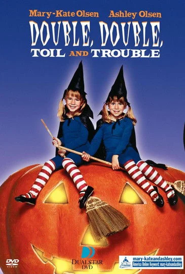 Double, Double, Toil and Trouble