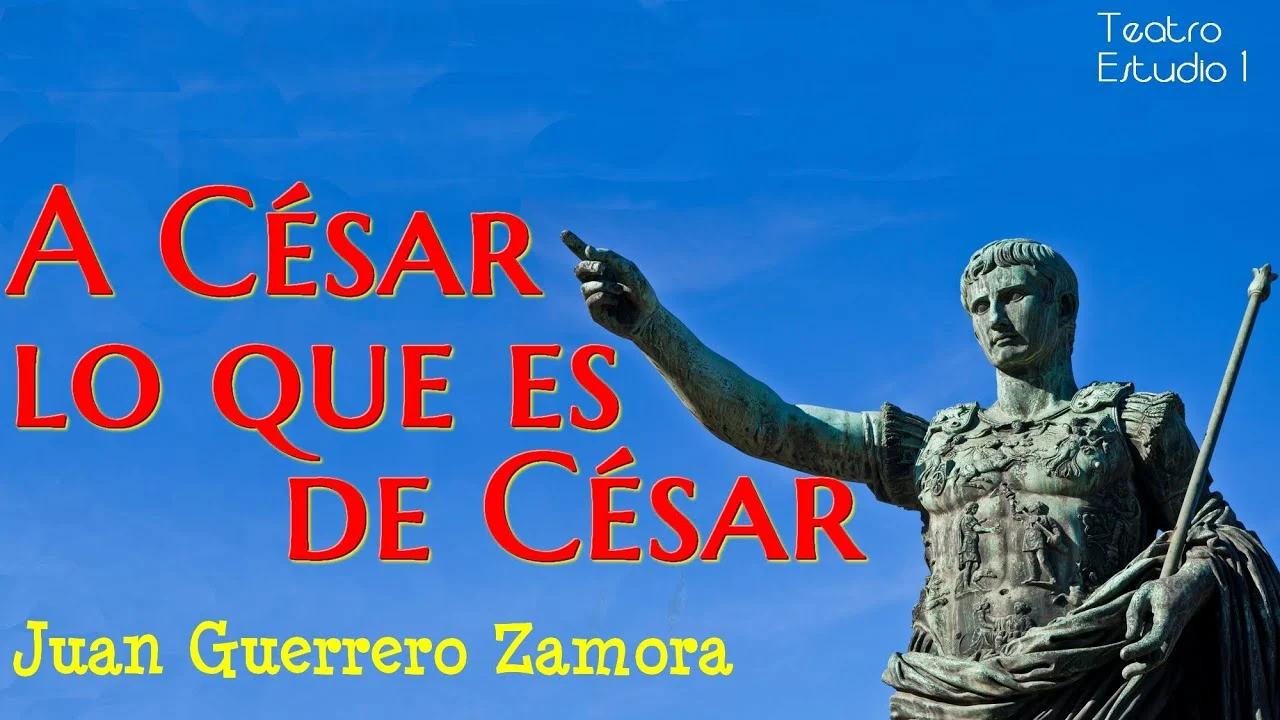A César lo que Es de César