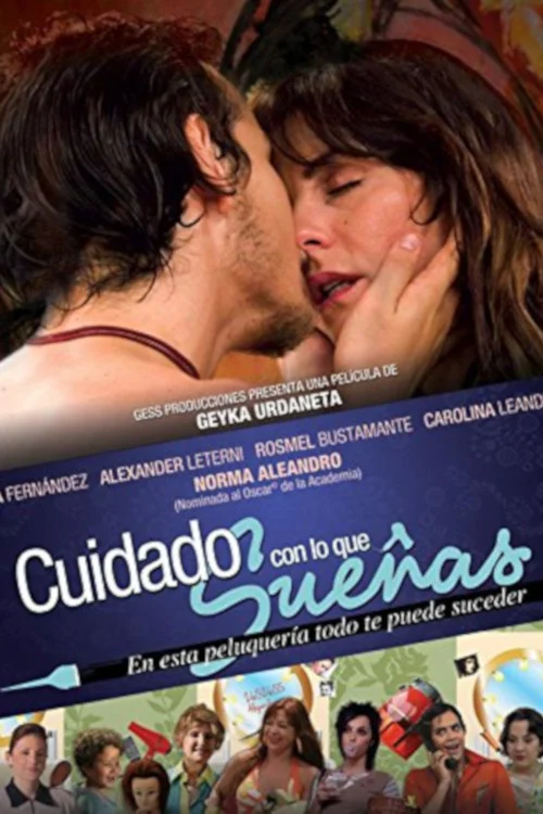 Cuidado con lo que Sueñas