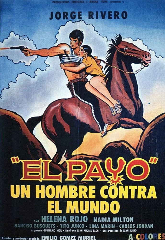 El Payo: Un Hombre Contra el Mundo