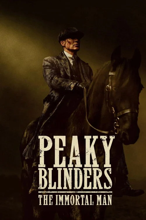 Peaky Blinders: The Immortal Man