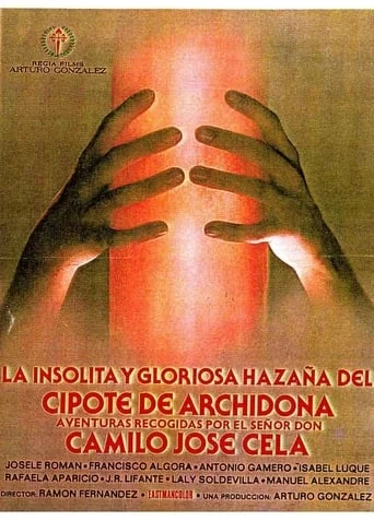 La Insólita y Gloriosa Hazaña del Cipote de Archidona