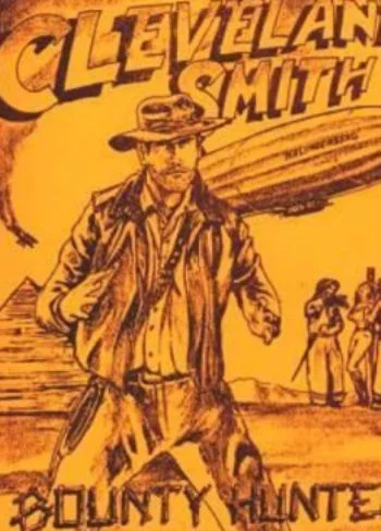 Cleveland Smith, Bounty Hunter