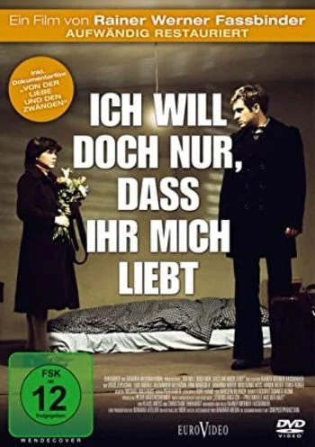 Ich will nicht nur, daß ihr mich liebt - Der Filmemacher Rainer Werner Fassbinder
