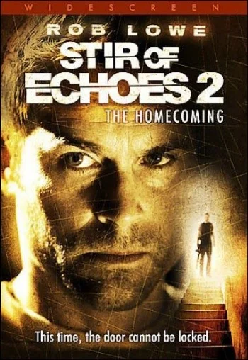 Stir of Echoes: The Homecoming