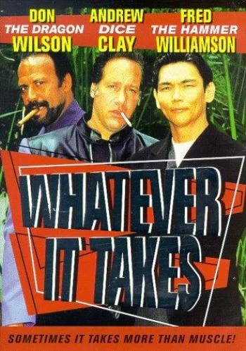 Whatever it Takes