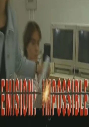 Emision: Impossible