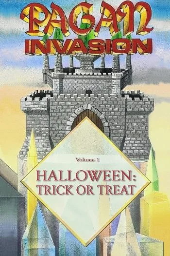 Pagan Invasion - Volumen 1:  Halloween: Trick or Treat