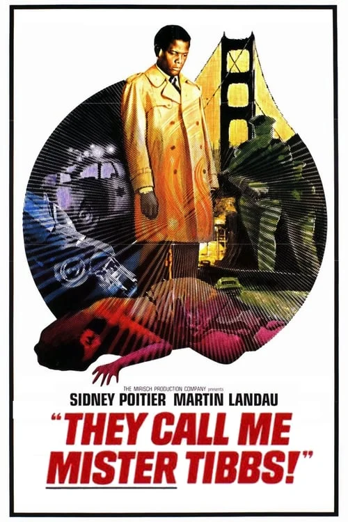They Call Me Mister Tibbs!