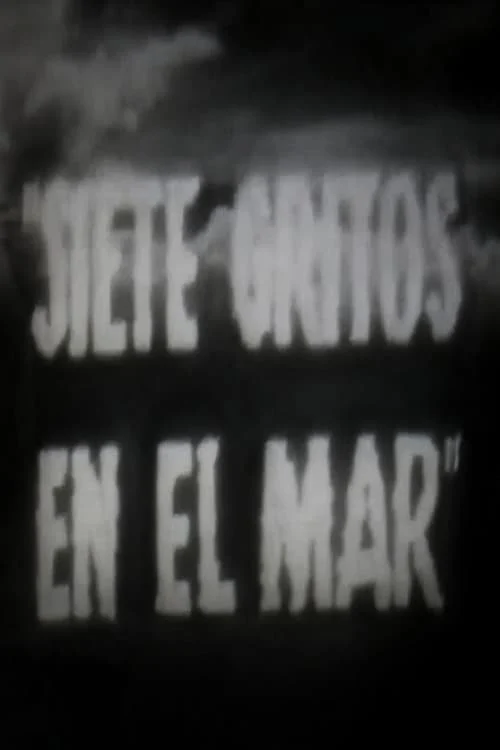 Siete Gritos en el Mar